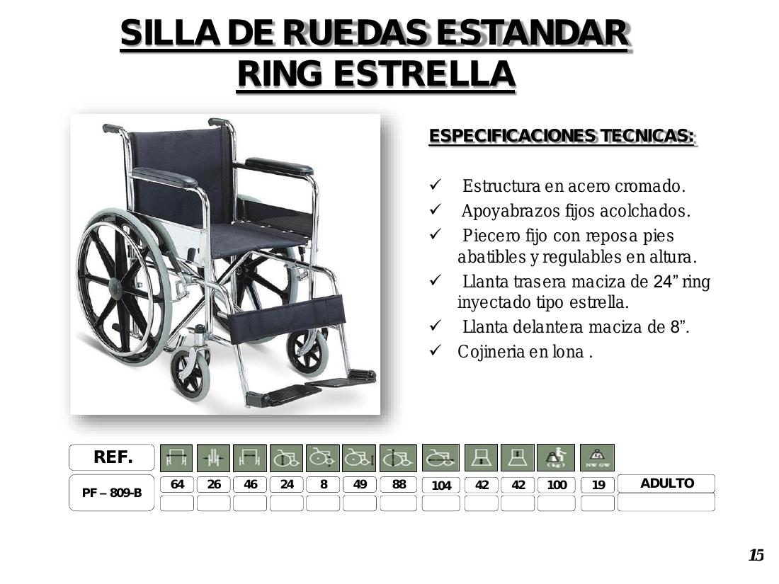Silla de Ruedas Estándar Ring Estrella PF-809-B