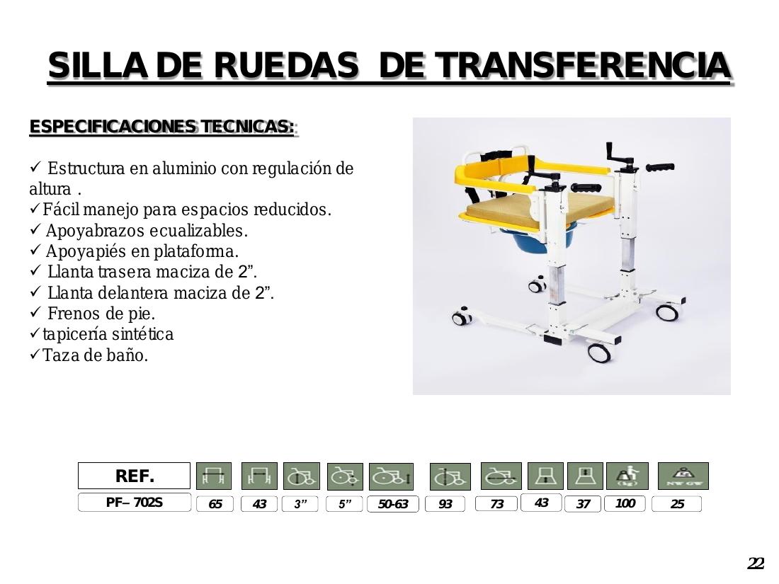 Silla de Ruedas de Transferencia PF-702S