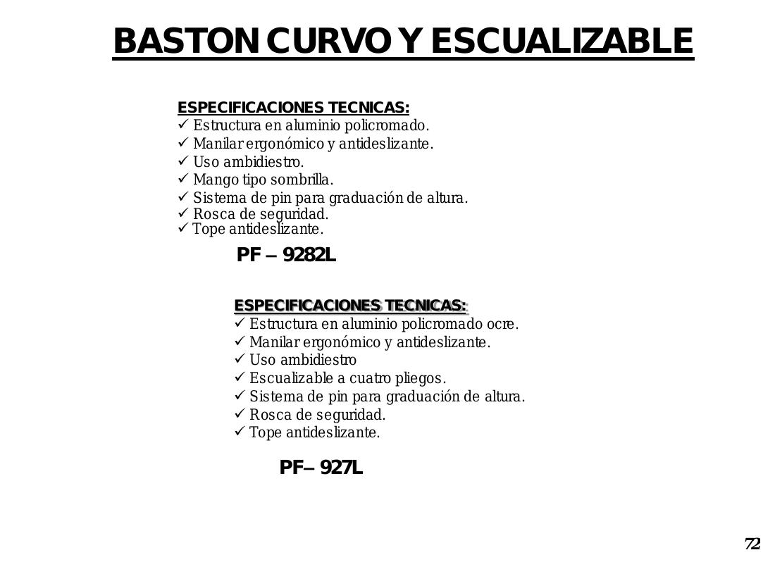 Bastón Curvo Escualizable PF-9282L